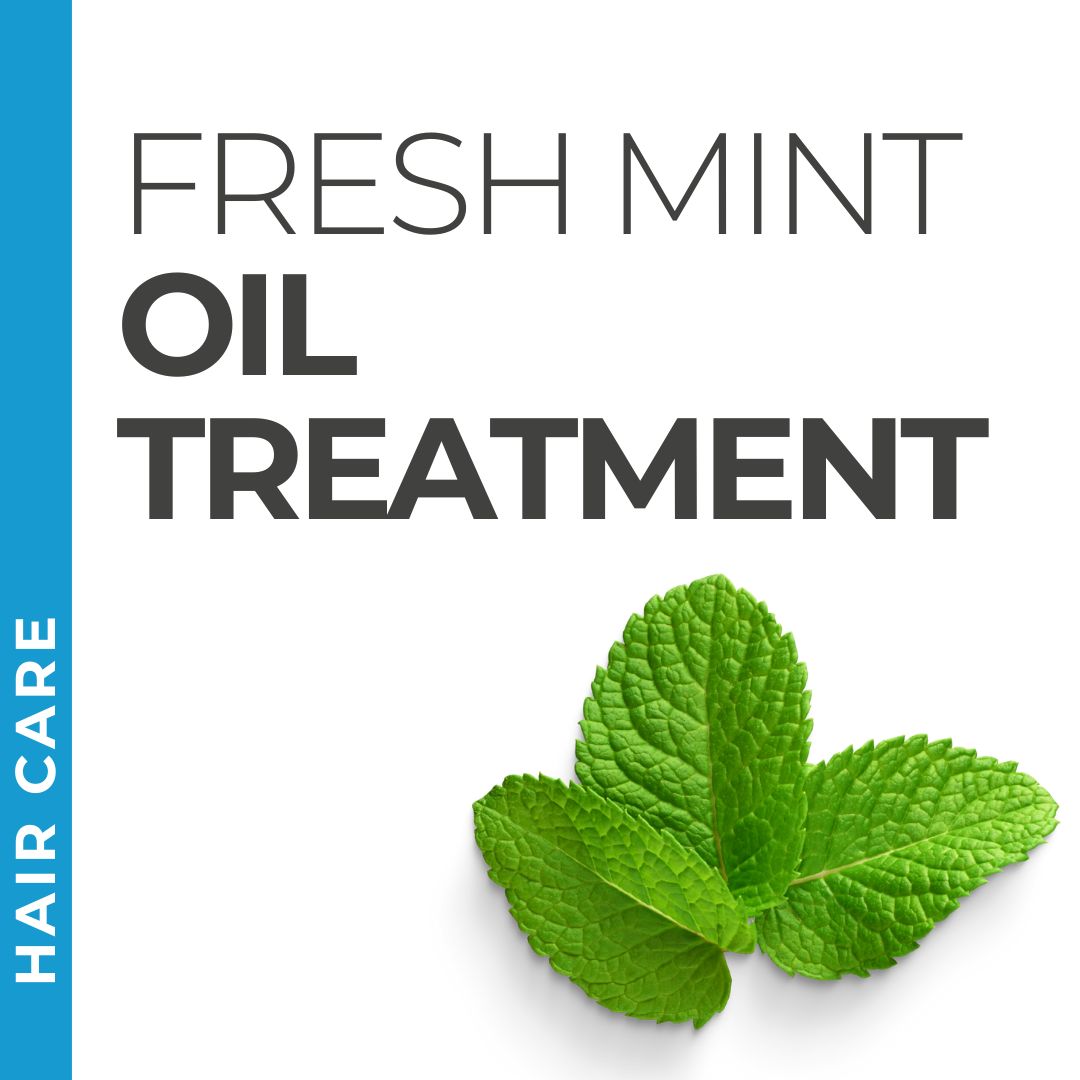 Fresh Mint Oil Treatment